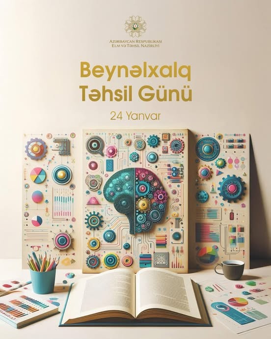 24 yanvar Beynəlxalq Təhsil Günüdür.