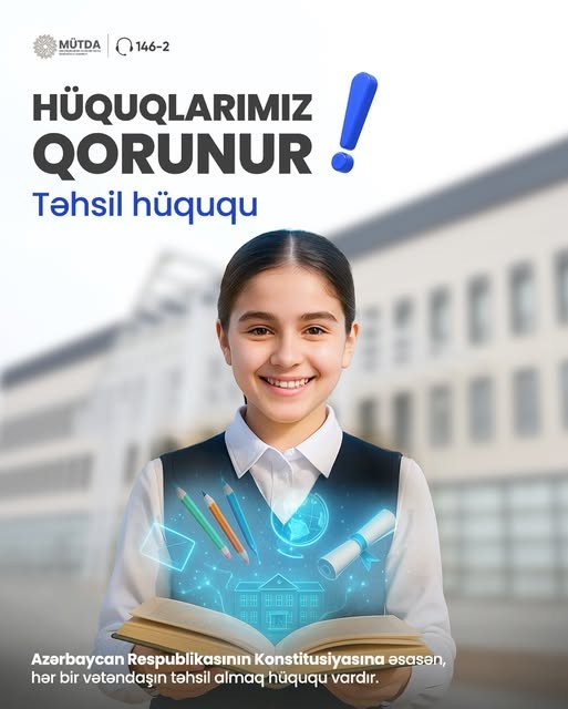Hər bir vətəndaşın təhsil almaq hüququ vardır.