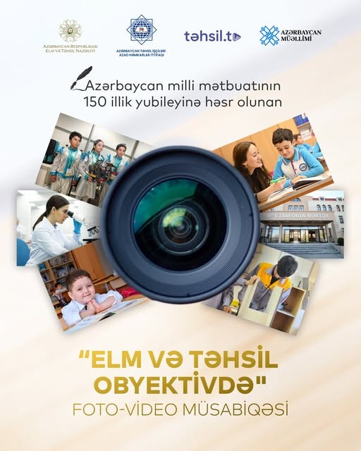 “Elm və təhsil obyektivdə" foto-video müsabiqəsi