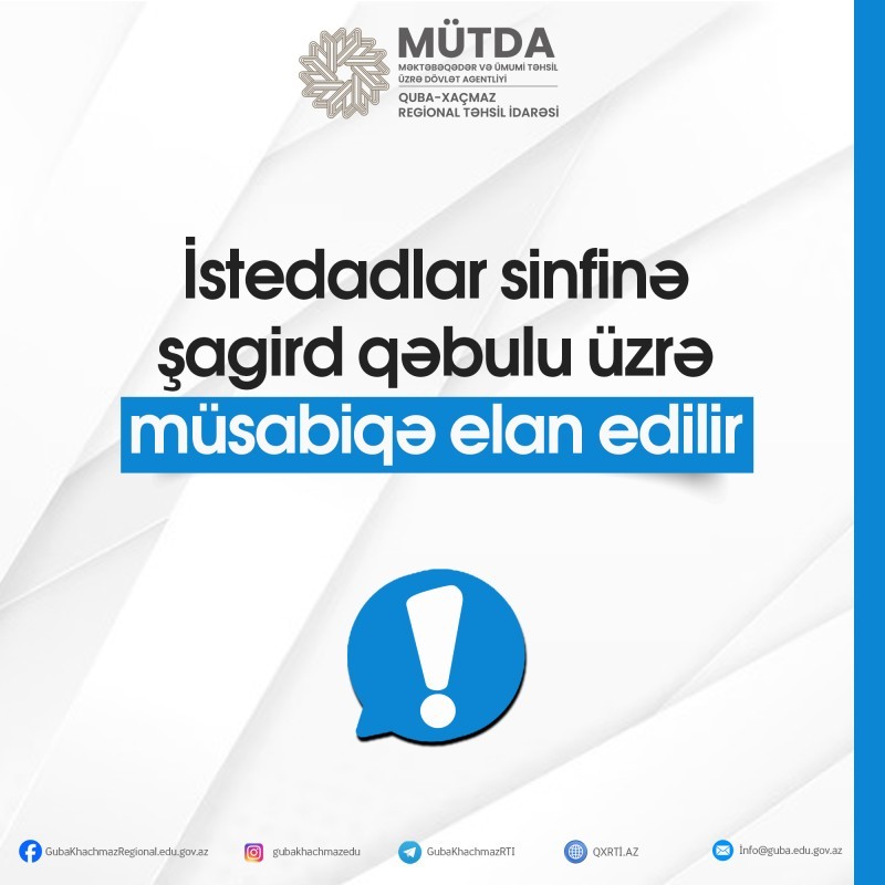 İstedadlar sinfinə şagird qəbulu üzrə müsabiqə elan edilir