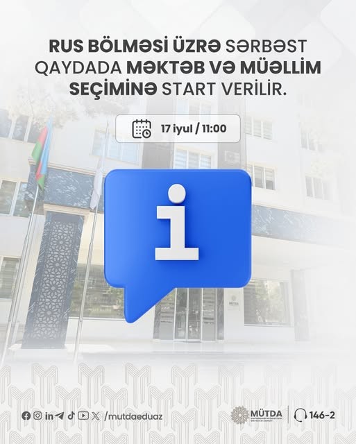 Rus bölməsi üzrə sərbəst qaydada məktəb və müəllim seçiminə start verilir