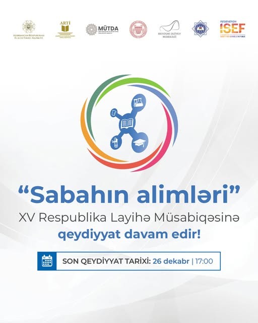 Sabahın alimləri Müsabiqəsinə qeydiyyat davam edir.