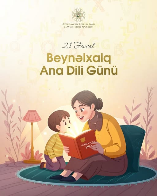 21 fevral Beynəlxalq Ana Dili Günüdür.